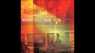 Circles Around The Sun - Dispatch (lyrics)