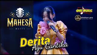 Download lagu DERITA Ayu Cantika // MAHESA MUSIC TERBARU - MOJOKERTO #dhehan_audio mp3