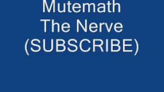 Mutemath - The Nerve