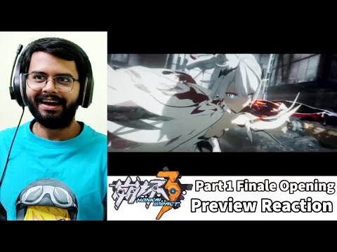 Honkai Impact 3rd : Preview of Part 1 Finale Opening Reaction