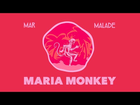 Mar Malade - »Maria Monkey« (Lyricvideo)
