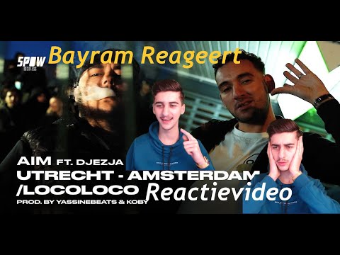 Reactievideo op: Aim ft. DJEZJA - Utrecht-Amsterdam / Loco Loco  Reactievideo #18 #SPOW