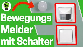 Bewegungsmelder mit Schalter für Dauerlicht ✅ ULTIMATIVE ANLEITUNG: Wie Überbrücken & Anschließen???