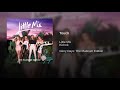 Touch - Little Mix (feat. Kid Ink) (Official Audio)
