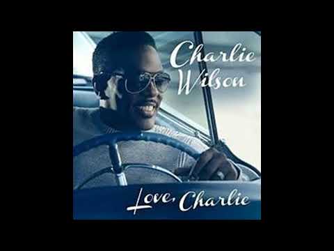Charlie Wilson - If I Believe