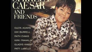 Shirley Caesar & Patti LaBelle - You Are My Friend/ What a Friend We Have In Jesus
