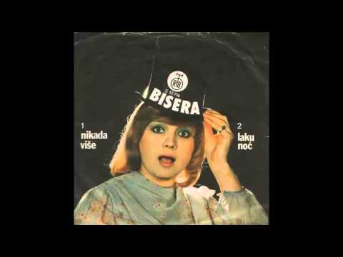 Bisera Veletanlic - Nikada vise - (Audio 1976) HD
