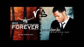 Forever Whatcha Say - MASH UP [Jason Derulo VS Drake ft. Eminem and Lil Wayne]
