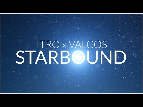 Itro x Valcos - Starbound