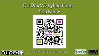 You Know - DJ Dex vs Lyhne Foss - Scoop Reords