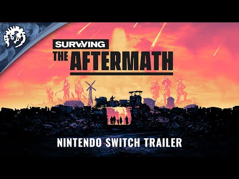 Surviving the Aftermath Switch Reveal Trailer