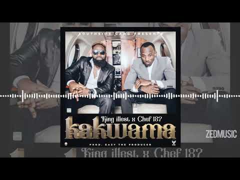 King Illest - Kakwama [Official Audio] (Feat Chef 187) || www.ZedMusicZM.com