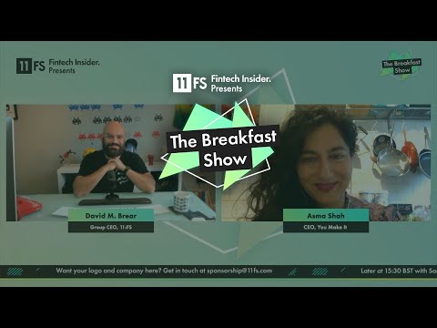 Asma Shah, CEO of You Make It | The Breakfast Show | Episode 78