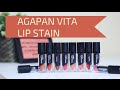 SWATCH REVIEW AGAPAN VITA LIP STAIN