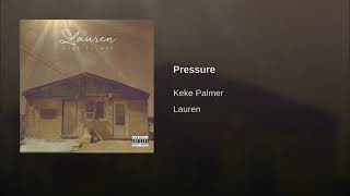 Keke palmer- pressure