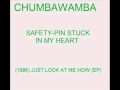 Chumbawamba - Safety-Pin Stuck In My Heart ...