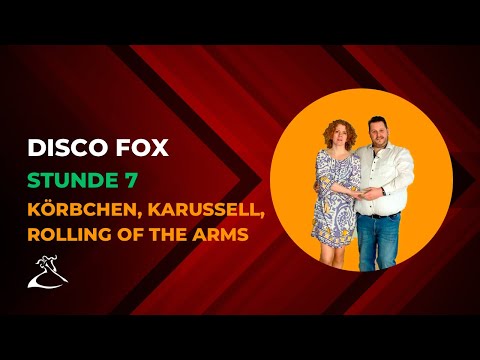 DiscoFox für Anfänger | Stunde 7 | tanzen lernen | Körbchen, Karussell, Rolling of the arms
