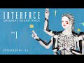 Interface Original Soundtrack | Vol. I
