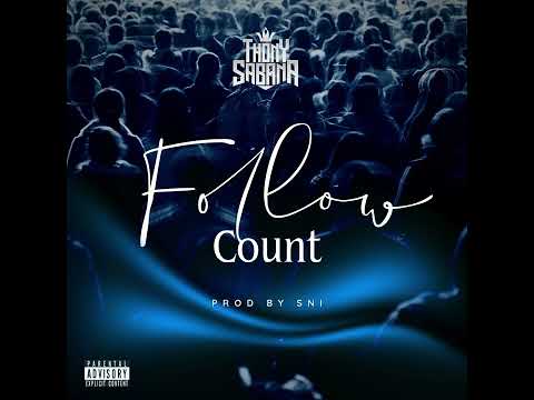 Thony Sabana - Follow Count ( Official Audio )