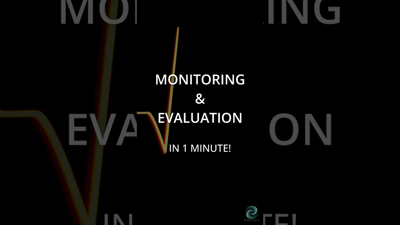 Monitoring & Evaluation (M&E)