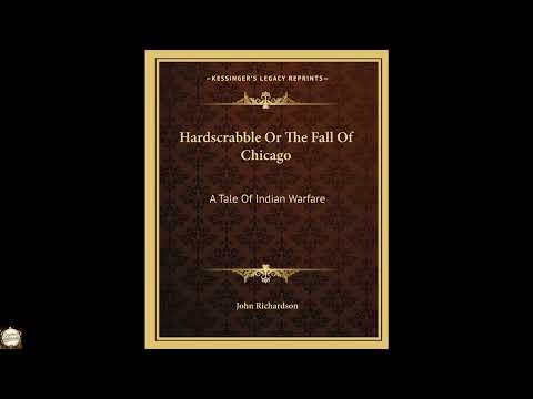 Hardscrabble Or The Fall Of Chicago: A Tale Of Indian Warfare by Professor of Music — free full audiobook