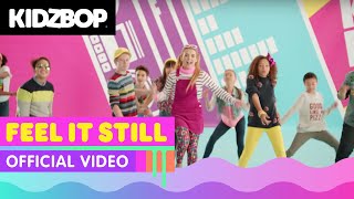 KIDZ BOP Kids – Feel It Still (Official Music Video) [KIDZ BOP 37]