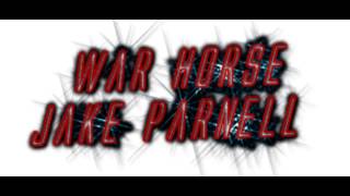 The War Horse Jake Parnell, new intro music and video
