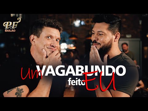 PAULINHO E FÁBIO NO BAILÃO - UM VAGABUNDO FEITO EU (CLIPE OFICIAL)
