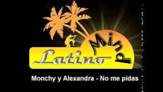 שישי בצ&#39;אטה  - Monchy y Alexandra -  No me pidas