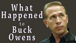 What happened to BUCK OWENS?
