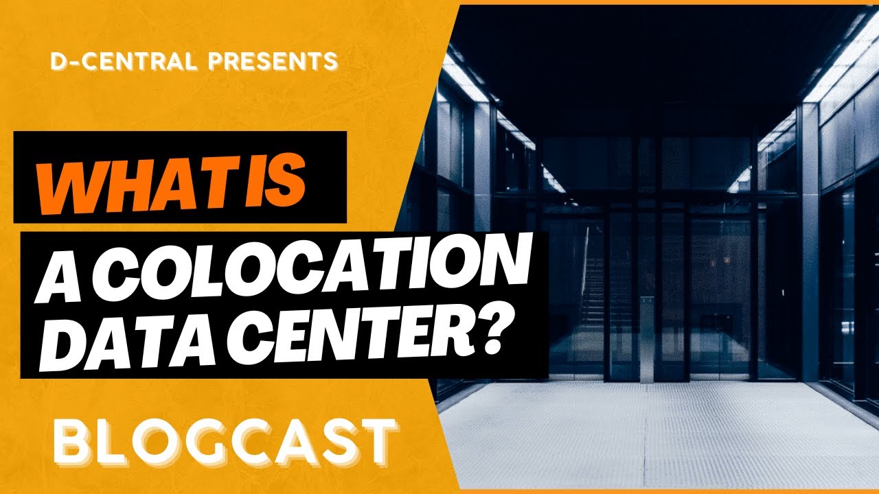Colocation Data Centers: What They Are & What You Need to Know