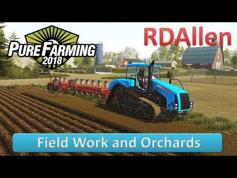 Pure Farming 2018 Montana E28 - Field Work and Orchards