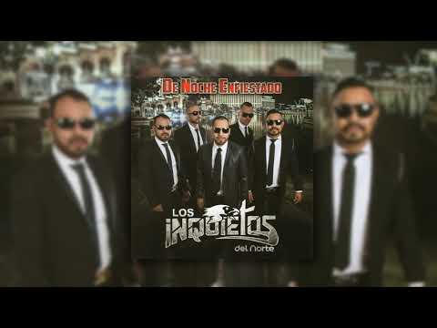 Los Inquietos del Norte - De Noche Enfiestado (Disco Completo)