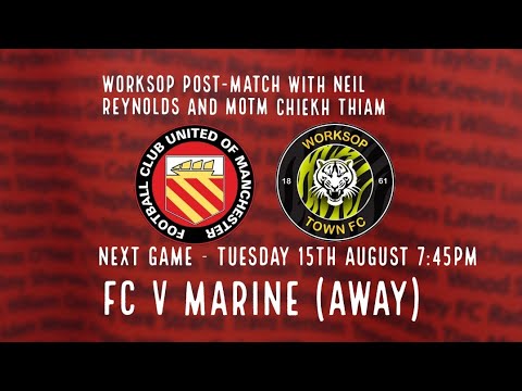Worksop Town Post-match Reaction with Neil Reynolds and MotM Chiekh Thiam 12th August '23 #fcunited