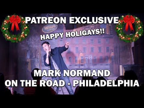 PATREON EXCLUSIVE - Mark Normand Does Philly Comedy #MerryXMas