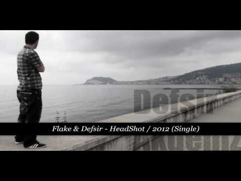 Flake & Defsir - HeadShot / 2012 (Single)
