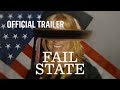 FAIL STATE - Official Trailer #1 (2018) [HD]