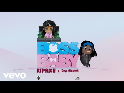 Kiprich X Dovey Magnum - Boss Baby (Official Audio)