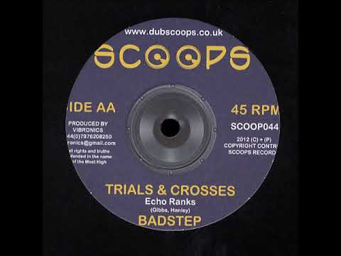 Echo Ranks - Trials & Crosses + Badstep