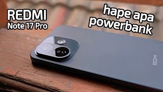 Hape apa Powerbank? Redmi Note 17 Pro 5G