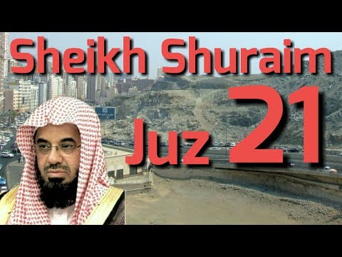 Al   Qur'an Juz 21 Sheikh Shuraim