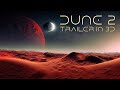 DUNE 2 TRAILER IN 3D HALF SBS 4K - STEREOSCOPIC 2D TO 3D CONVERSION