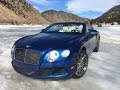 Topless on Ice: Racing the 616 HP Bentley ...