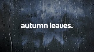 ed sheeran - autumn leaves (lyrics)
