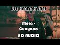 Guaynaa - Mera (8D Audio)