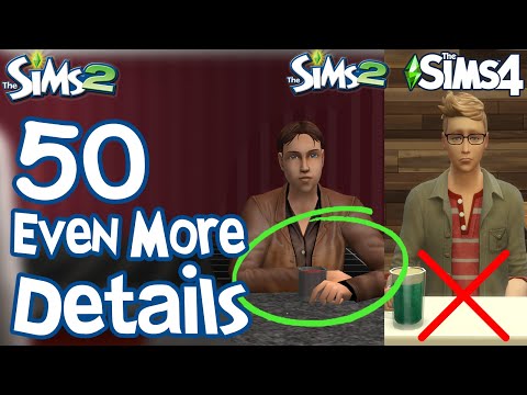 The Sims 2: ANOTHER 50 FUN LITTLE DETAILS not in Sims 3 & Sims 4