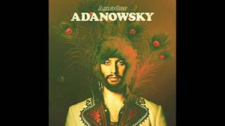 Adanowsky - You are the one (feat. Devendra Banhart)