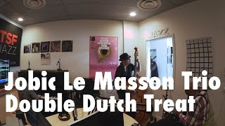 Le "Jobic Le Masson Trio" en session live dans le Deli !