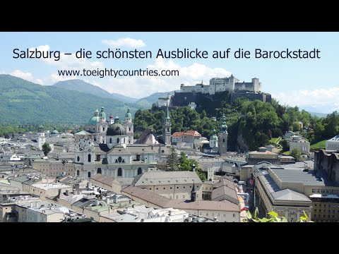 Salzburg - die schönsten Ausblicke auf die Barockstadt [DE]