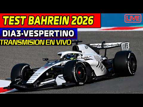 🔴TEST BAHREIN DIA 3 !! CHECO SALE a PISTA!! REACCIONANDO en VIVO!! CHECO y BOTTAS CADILLAC F1 2026